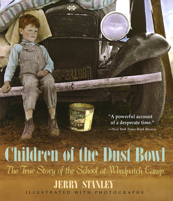 Children of the Dust Bowl: The True Story of the School at Weedpatch Camp - Ingram