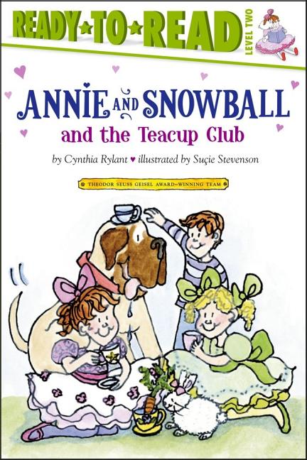 Annie and Snowball and the Teacup Club: Ready-To-Read Level 2 (Reprint) - Ingram