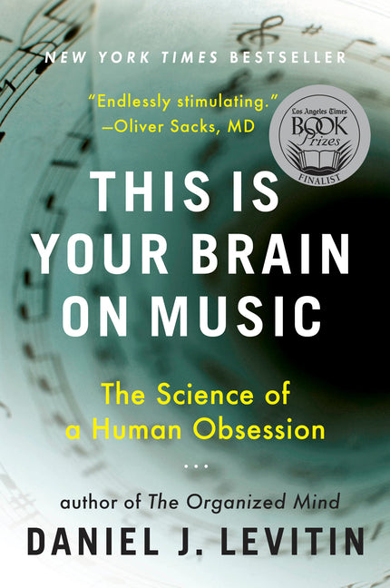 This Is Your Brain on Music: The Science of a Human Obsession - Ingram