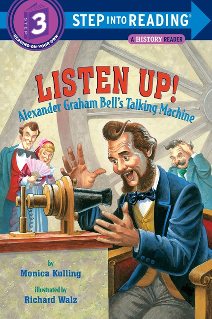 Listen Up!: Alexander Graham Bell's Talking Machine - Ingram