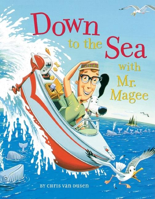 Down to the Sea with Mr. Magee: (Kids Book Series, Early Reader Books, Best Selling Kids Books) - Ingram