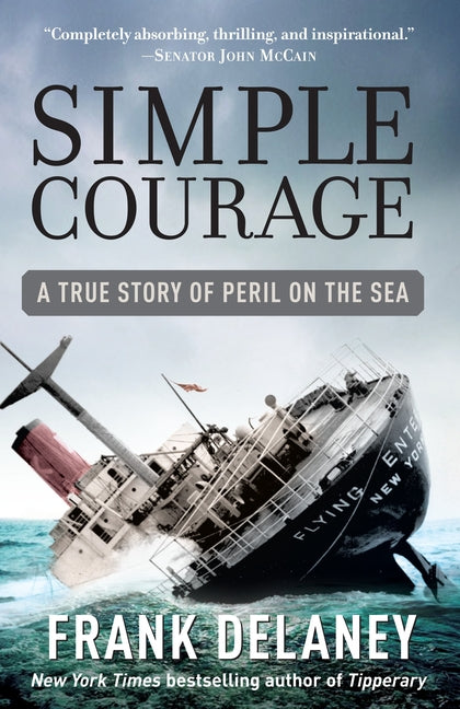 Simple Courage: A True Story of Peril on the Sea - Ingram