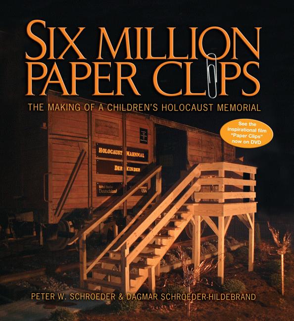 Six Million Paper Clips: The Making of a Children's Holocaust Memorial - Ingram