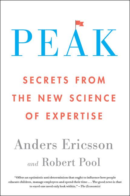 Peak: Secrets from the New Science of Expertise - Ingram