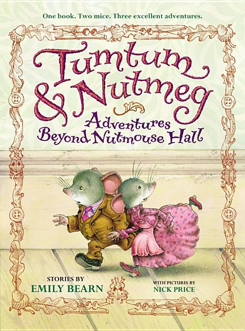 Tumtum & Nutmeg: Adventures Beyond Nutmouse Hall - Ingram