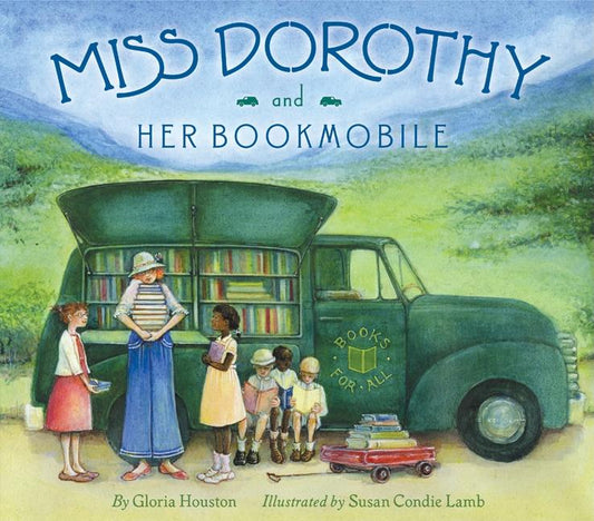 Miss Dorothy and Her Bookmobile - Ingram
