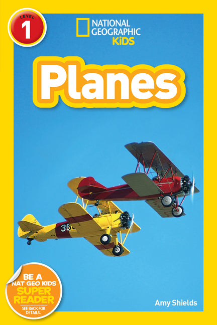 Planes (National Geographic Kids Readers, Level 1) - Ingram