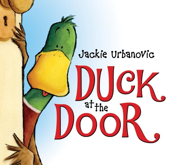 Duck at the Door: An Easter and Springtime Book for Kids - Ingram