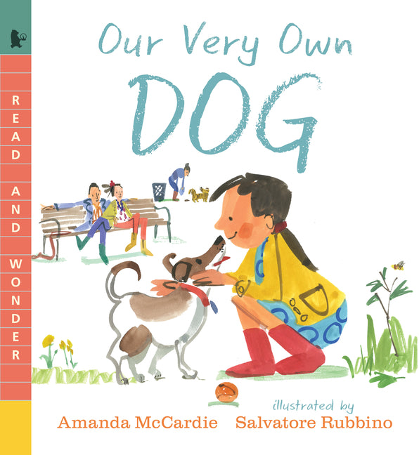 Our Very Own Dog: Taking Care of Your First Pet: Read and Wonder - Ingram