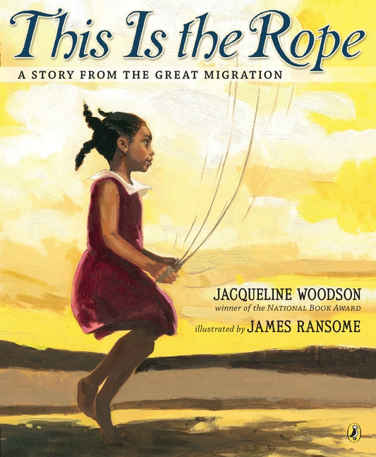 This Is the Rope: A Story from the Great Migration - Ingram