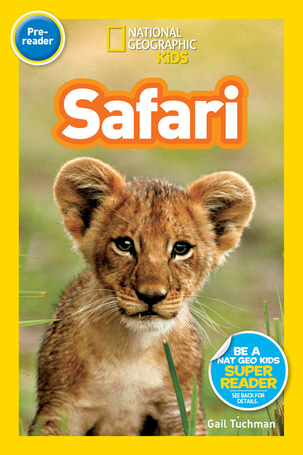 Safari (National Geographic Kids Readers, Pre-Reader) - Ingram