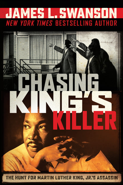 Chasing King's Killer: The Hunt for Martin Luther King, Jr.'s Assassin - Ingram