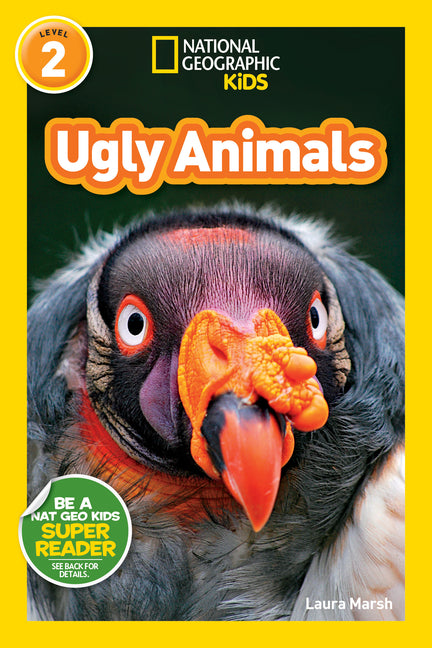 Ugly Animals (National Geographic Kids Readers, Level 2) - Ingram