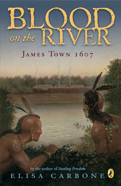 Blood on the River: James Town, 1607 - Ingram