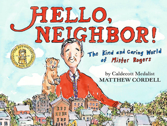 Hello, Neighbor!: The Kind and Caring World of Mister Rogers - Ingram