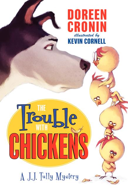 Trouble with Chickens: A J. J. Tully Mystery - Ingram