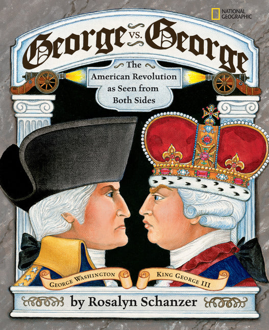 George vs. George: The Revolutionary War as Seen from Both Sides - Ingram