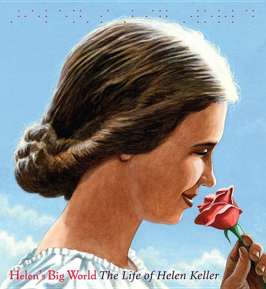 Helen's Big World: The Life of Helen Keller - Ingram
