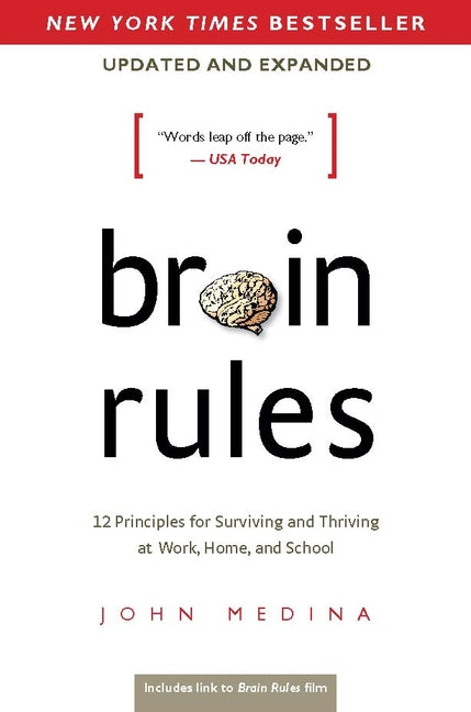 Brain Rules (Updated and Expanded): 12 Principles for Surviving and Thriving at Work, Home, and School - Ingram