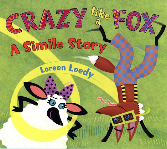 Crazy Like a Fox: A Simile Story - Ingram