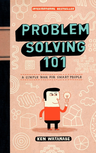 Problem Solving 101: A Simple Book for Smart People - Ingram
