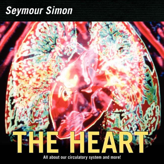 Heart: All about Our Circulatory System and More! (Revised) - Ingram