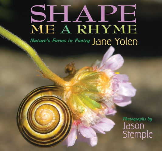 Shape Me a Rhyme: Nature's Forms in Poetry - Ingram