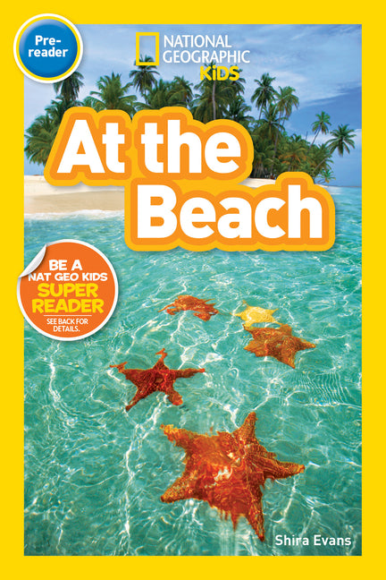At the Beach (National Geographic Kids Readers, Pre-Reader) - Ingram