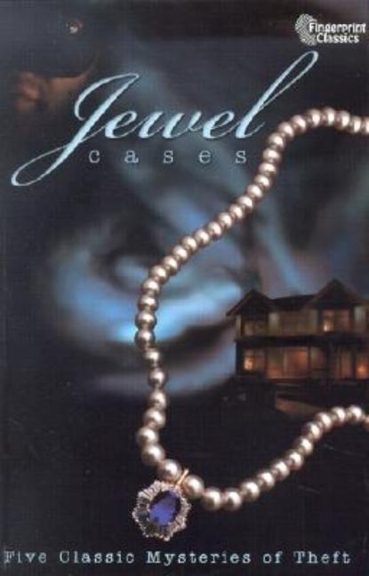 Jewel Cases: Five Classic Mysteries of Theft - Ingram