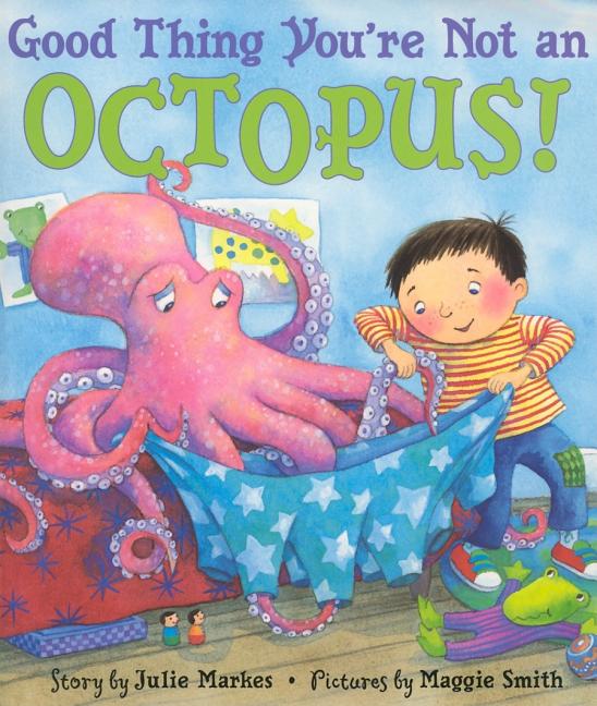 Good Thing You're Not an Octopus! - Ingram