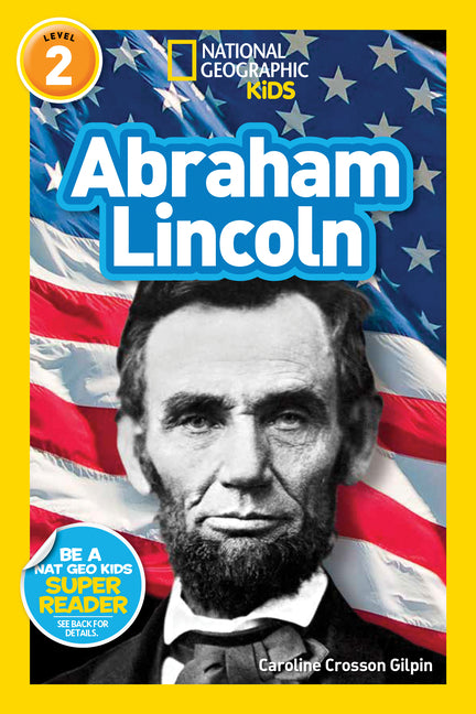 Abraham Lincoln (National Geographic Kids Readers, Level 2) - Ingram