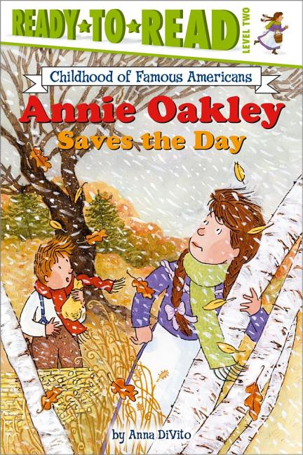 Annie Oakley Saves the Day: Ready-To-Read Level 2 - Ingram