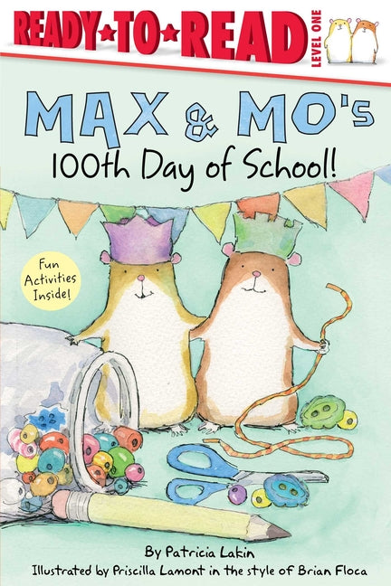 Max & Mo's 100th Day of School!: Ready-To-Read Level 1 - Ingram