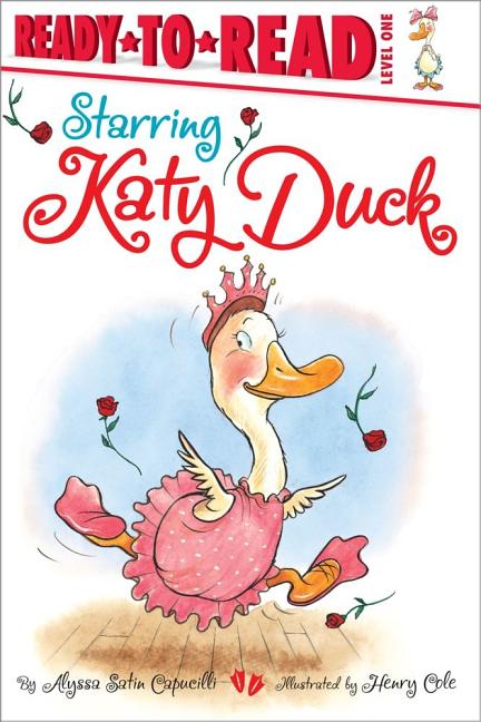 Starring Katy Duck: Ready-To-Read Level 1 - Ingram