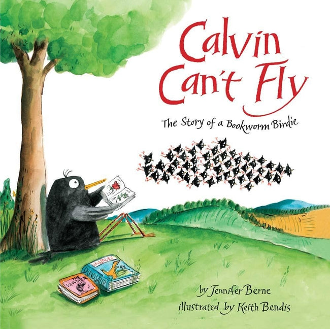 Calvin Can't Fly: The Story of a Bookworm Birdie - Ingram