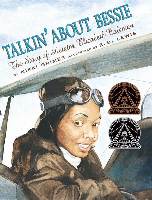 Talkin' about Bessie: The Story of Aviator Elizabeth Coleman - Ingram