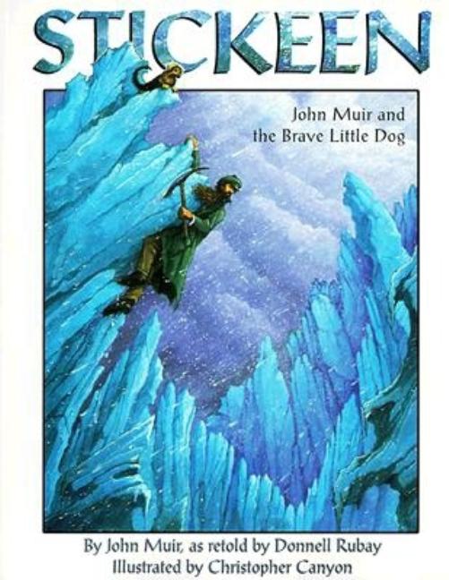 Stickeen: John Muir and the Brave Little Dog - Ingram