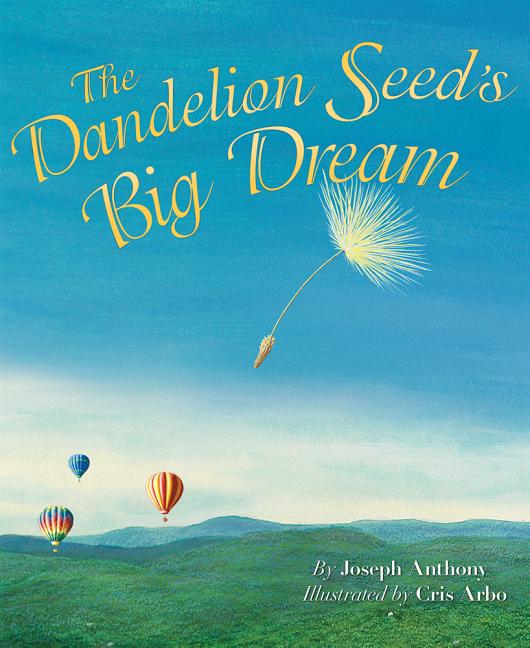 Dandelion Seed's Big Dream - Ingram