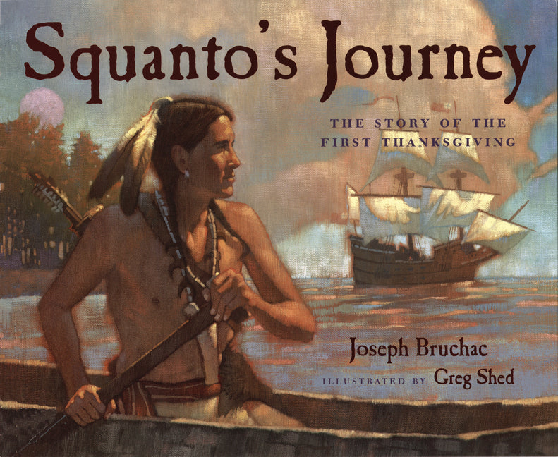 Squanto's Journey: The Story of the First Thanksgiving - Ingram