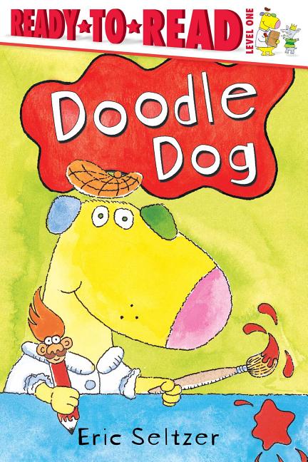 Doodle Dog: Ready-To-Read Level 1 (Repackage) - Ingram