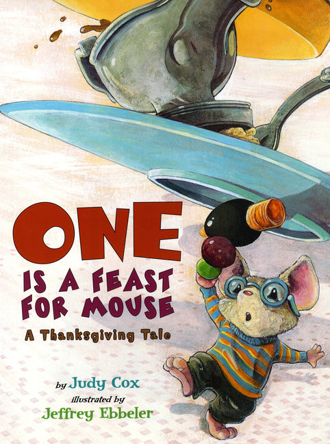 One Is a Feast for Mouse: A Thanksgiving Tale - Ingram
