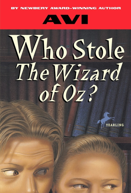 Who Stole the Wizard of Oz? (Yearling) - Ingram