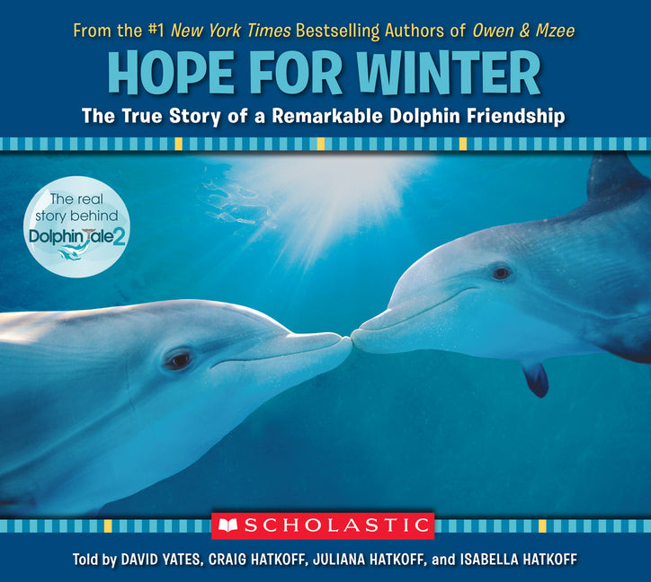 Hope for Winter: The True Story of a Remarkable Dolphin Friendship - Ingram