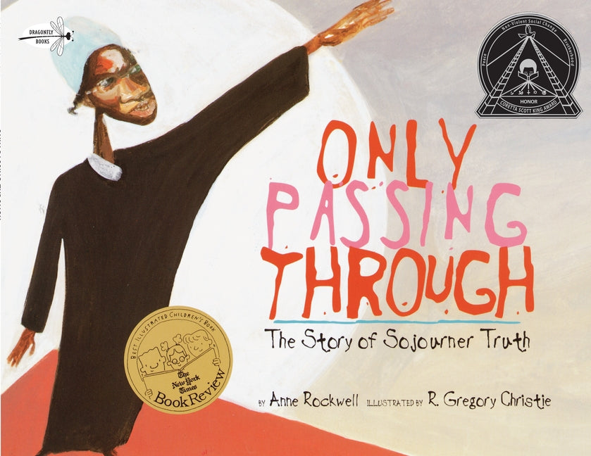Only Passing Through: The Story of Sojourner Truth - Ingram