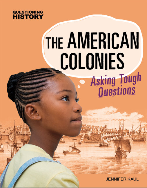 American Colonies: Asking Tough Questions - Ingram
