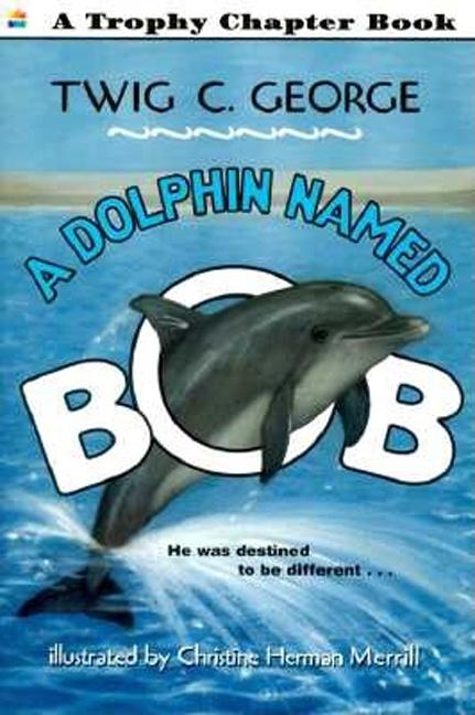 Dolphin Named Bob - Ingram