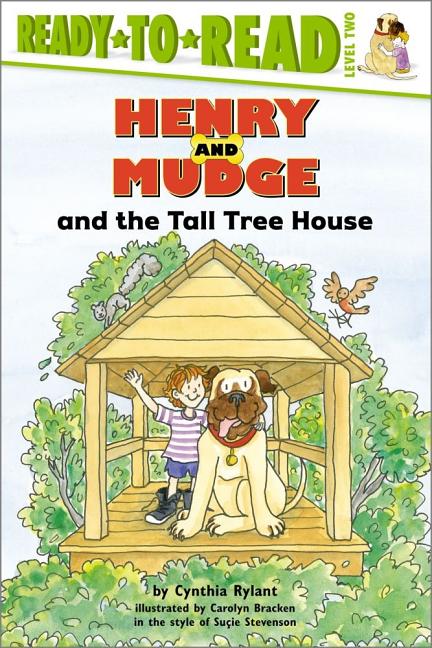 Henry and Mudge and the Tall Tree House: Ready-To-Read Level 2 (Reprint) - Ingram