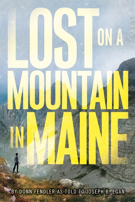 Lost on a Mountain in Maine - Ingram