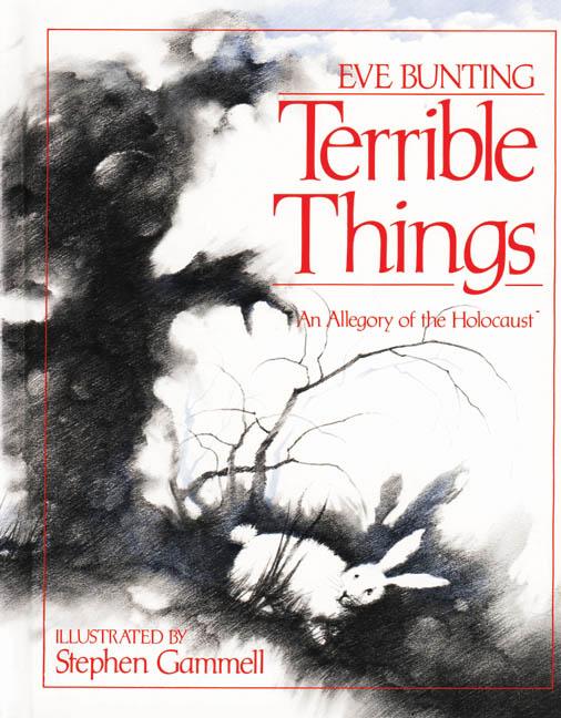 Terrible Things: An Allegory of the Holocaust - Ingram