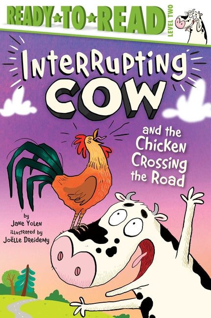 Interrupting Cow and the Chicken Crossing the Road: Ready-To-Read Level 2 - Ingram